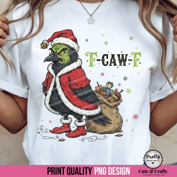 Christmas F-Caw-F Grinch Sublimation PNG