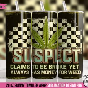 Marijuana Tumbler Wrap: Suspect Claims Weed