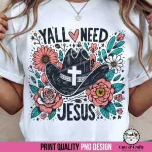 Ya'll Need Jesus Cute Western PNG