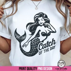 Funny Fishing Shirt PNG/SVG: Catch of the Day Mermaid