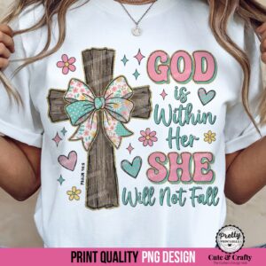 God is Within Her Christian PNG