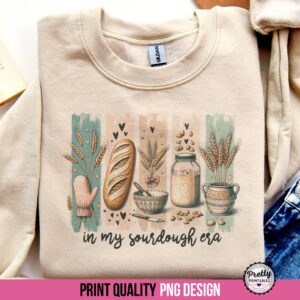 In My Sourdough Era Sublimation Design