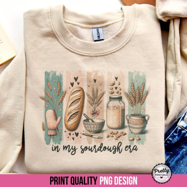 In My Sourdough Era Sublimation Design