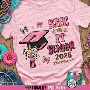 Senior 2026 She Did It PNG