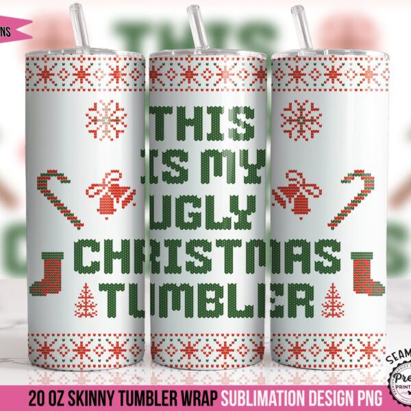 My Ugly Christmas Tumbler Sublimation Design