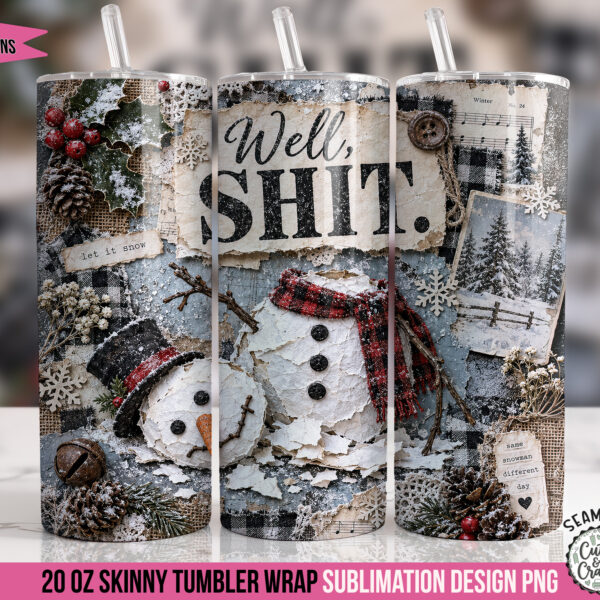 Well Shit Snowman Tumbler Wrap